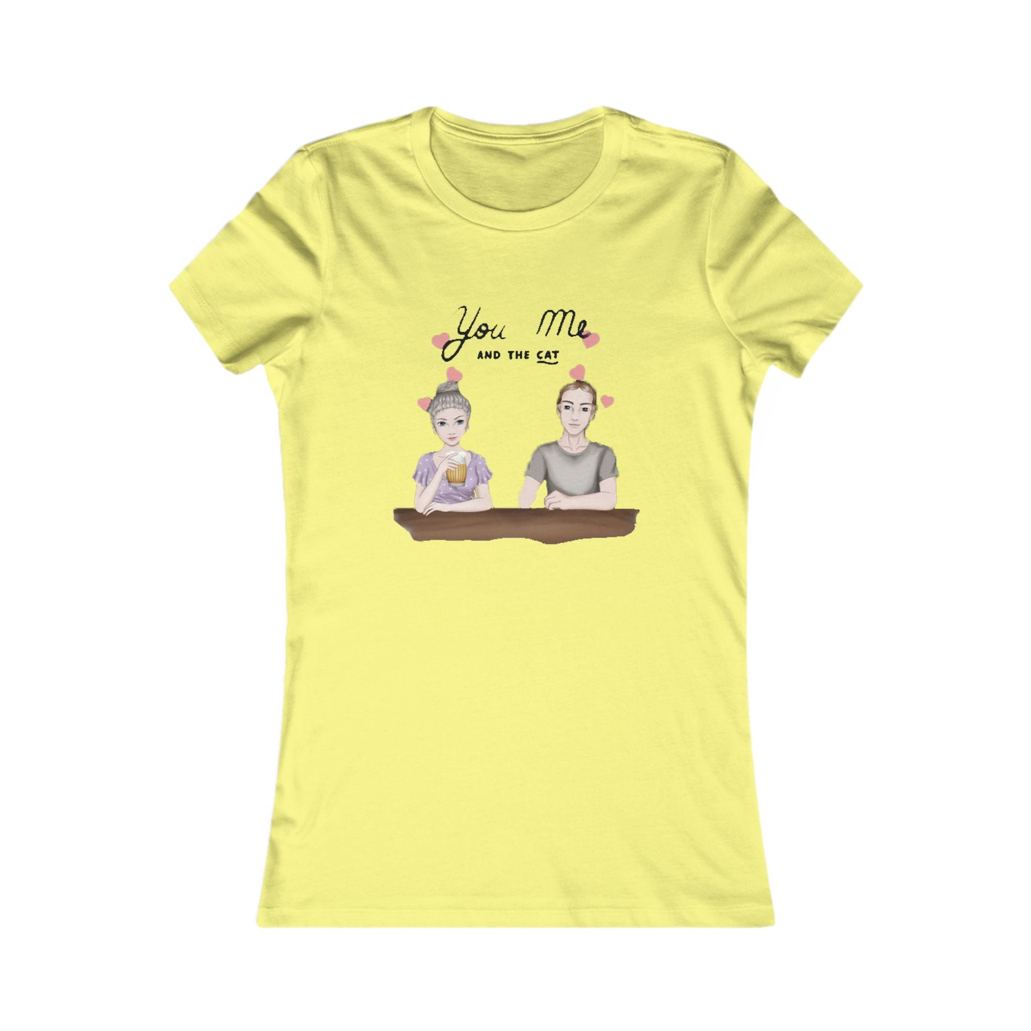You me and the Cat | Women's Favorite Tee